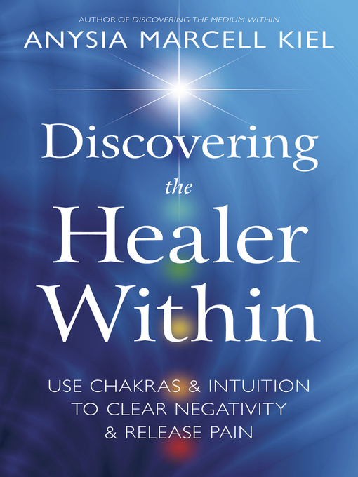 Title details for Discovering the Healer Within by Anysia Marcell Kiel - Wait list